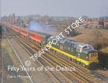 Fifty Years of the Deltics by MORRISON, Gavin
